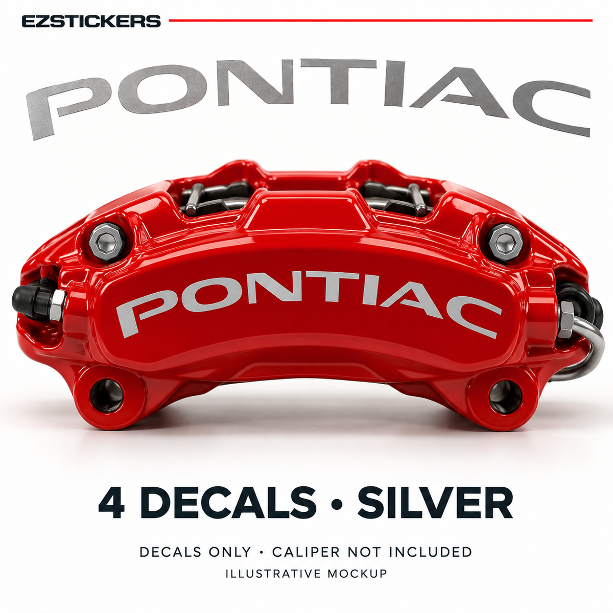 EZSTICKERS illustrative caliper mockup for Pontiac curved caliper decals — Silver, showing referenced manufacturer/model lettering in Silver; decals only, caliper not included.