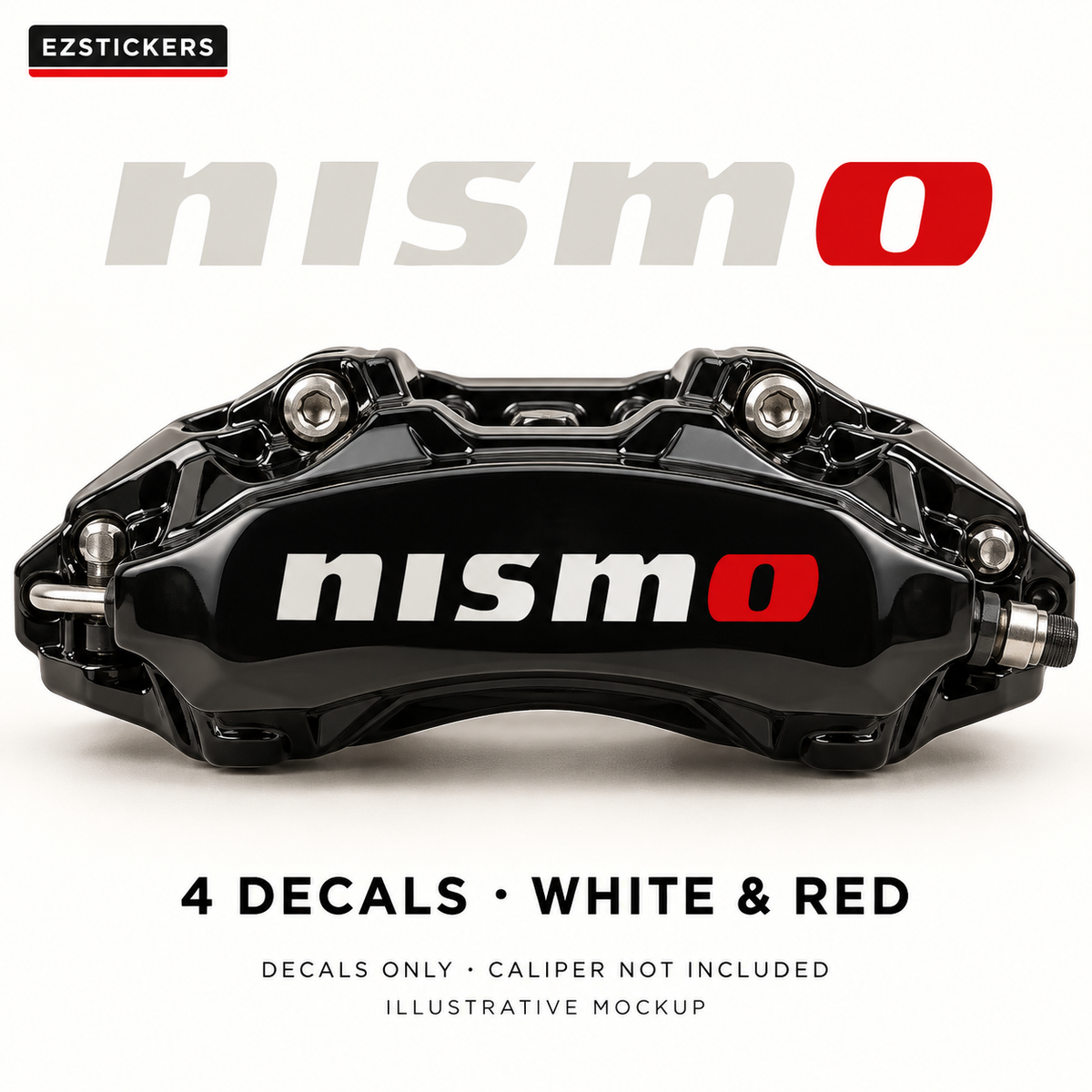 EZSTICKERS illustrative caliper mockup for NISMO caliper decals — White & Red, showing referenced manufacturer/model lettering in White & Red; decals only, caliper not included.