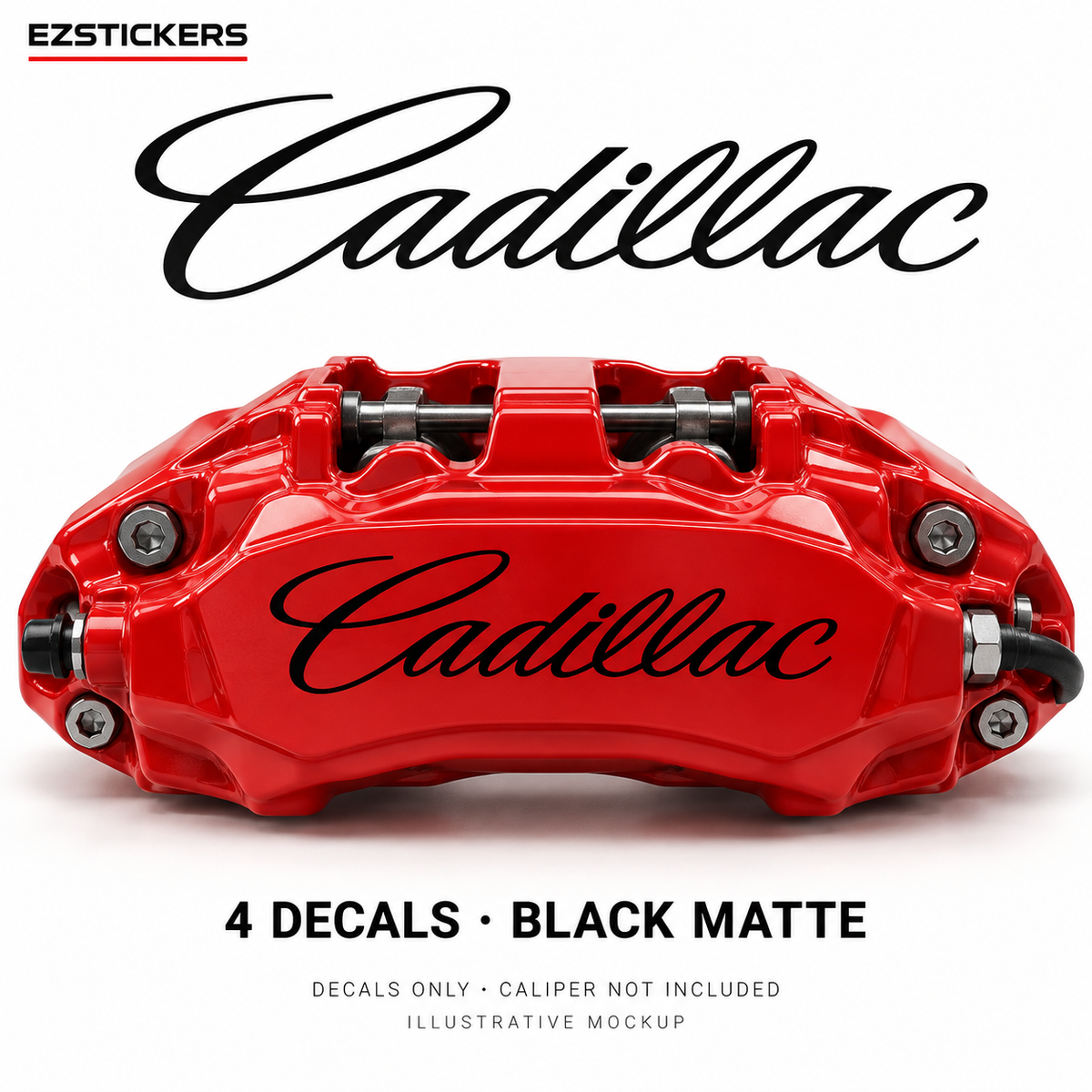 EZSTICKERS illustrative caliper mockup for Cadillac caliper decals — Black Matte, showing referenced manufacturer/model lettering in Black Matte; decals only, caliper not included.