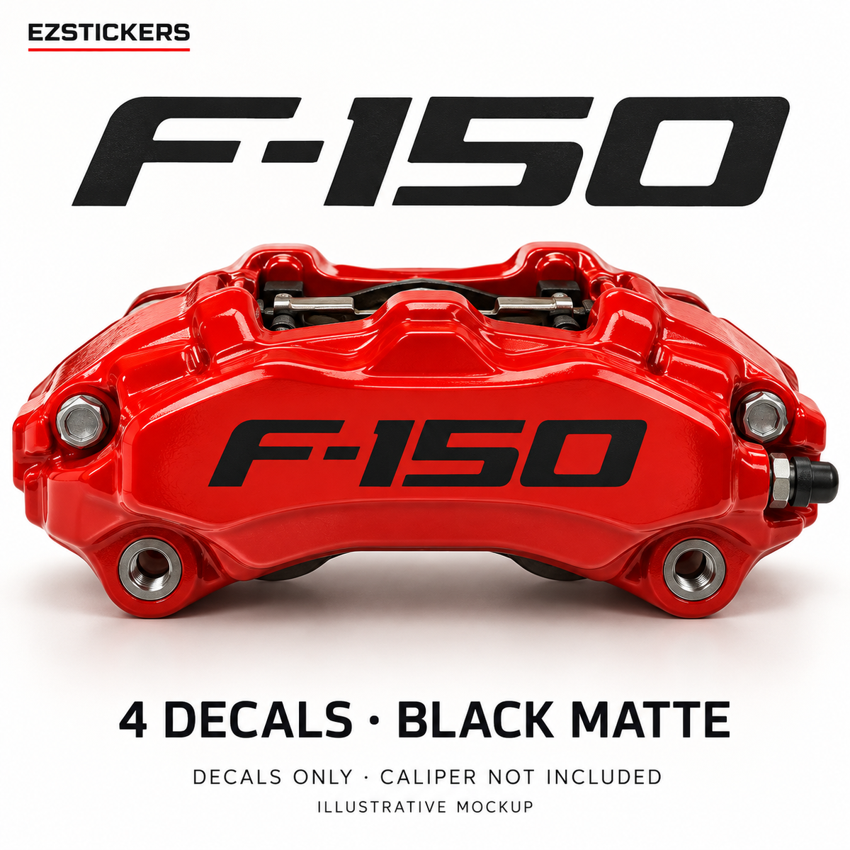 EZSTICKERS illustrative caliper mockup for Ford F-150 caliper decals — Black Matte, showing referenced manufacturer/model lettering in Black Matte; decals only, caliper not included.