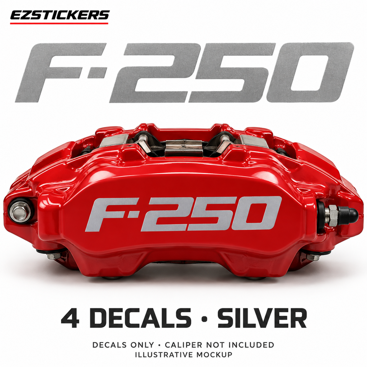 EZSTICKERS illustrative caliper mockup for Ford F-250 caliper decals — Silver, showing referenced manufacturer/model lettering in Silver; decals only, caliper not included.