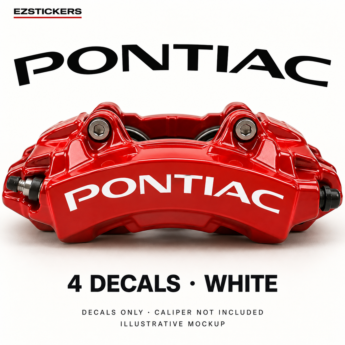 EZSTICKERS illustrative caliper mockup for Pontiac curved caliper decals — White, showing referenced manufacturer/model lettering in White; decals only, caliper not included.
