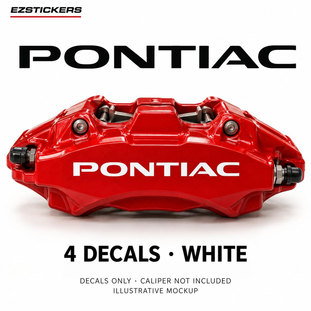 EZSTICKERS illustrative caliper mockup for Pontiac straight caliper decals — White, showing referenced manufacturer/model lettering in White; decals only, caliper not included.