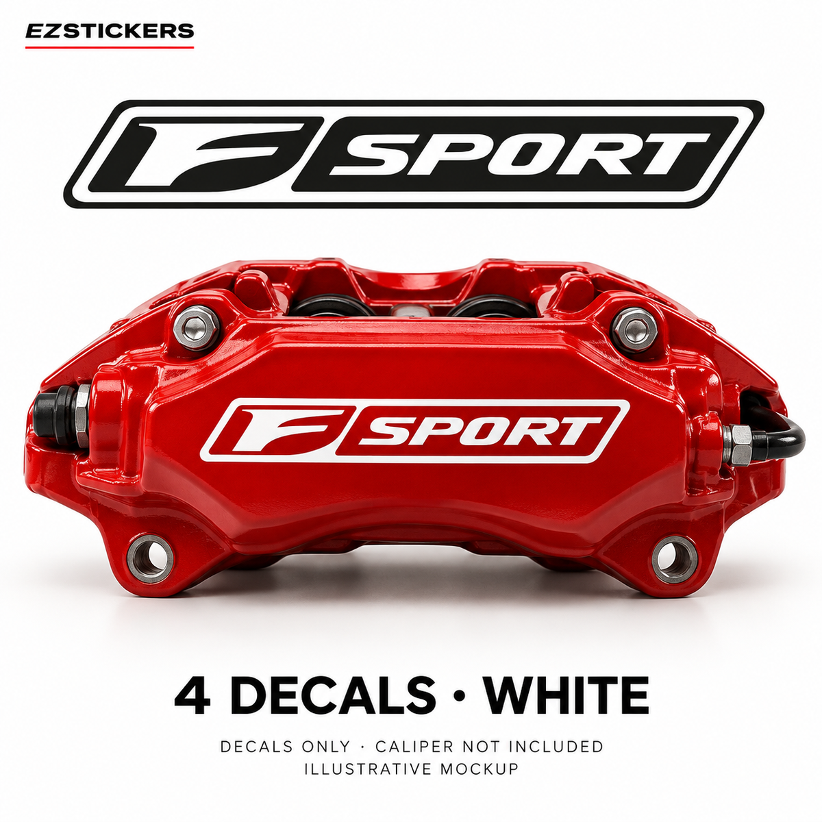EZSTICKERS illustrative caliper mockup for F Sport caliper decals — White, showing referenced manufacturer/model lettering in White; decals only, caliper not included.