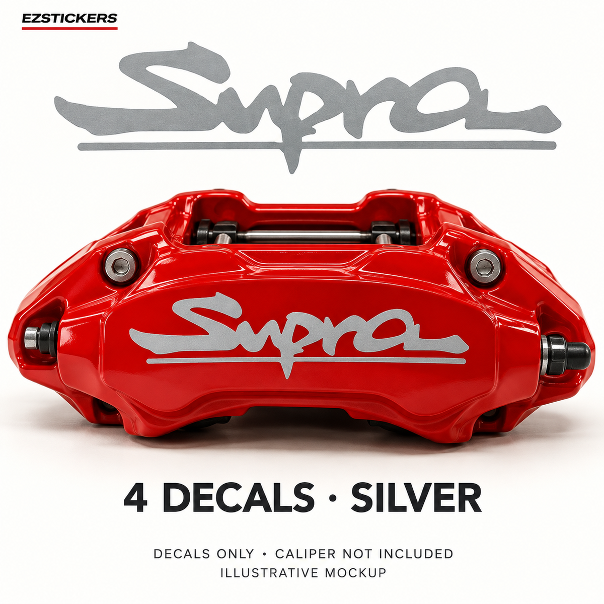 EZSTICKERS illustrative caliper mockup for Supra caliper decals — Silver, showing referenced manufacturer/model lettering in Silver; decals only, caliper not included.