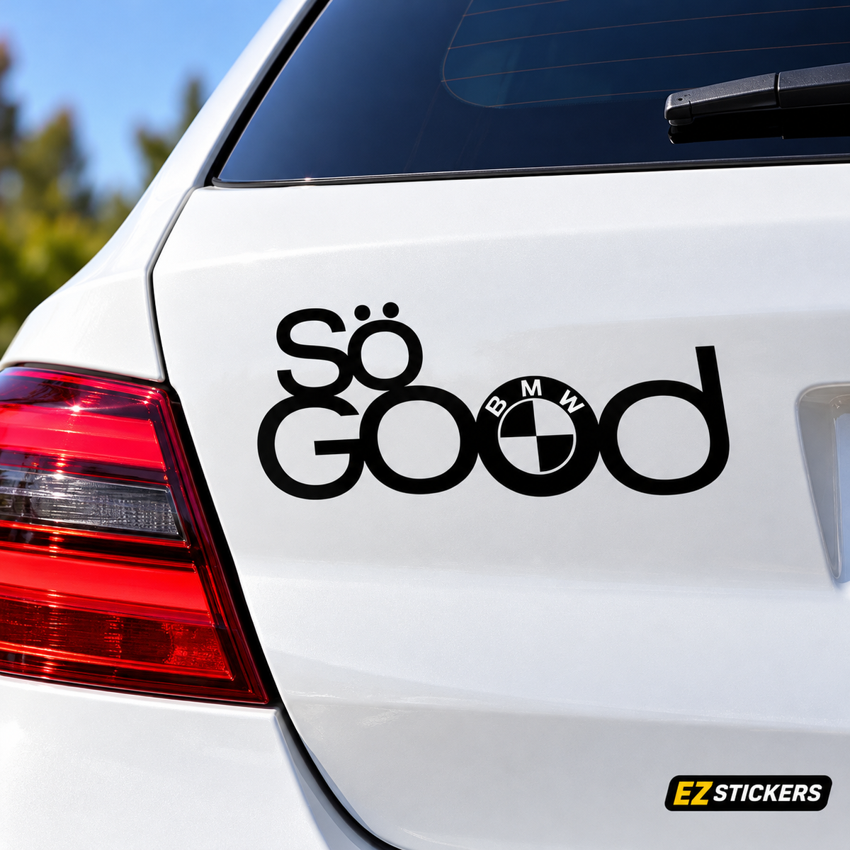 So Good BMW Vinyl Decal Sticker — EZSTICKERS reference-accurate product image